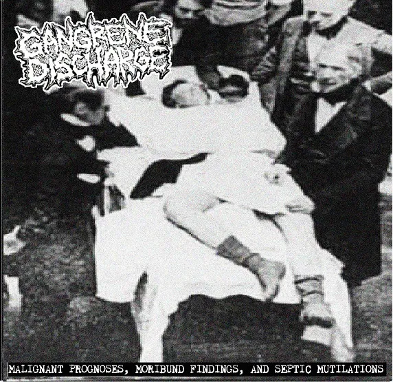 Gangrene Discharge - Malignant Prognoses, Moribund Findings and Septic Mutilations Album Cover