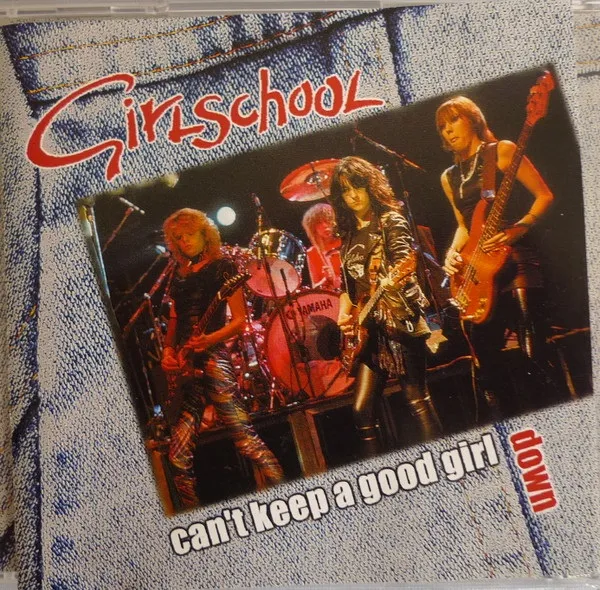 Girlschool - Can't Keep a Good Girl Down Album Cover Artwork