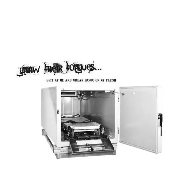 Gnaw Their Tongues - Spit at Me and Wreak Havoc on My Flesh Album Cover Artwork
