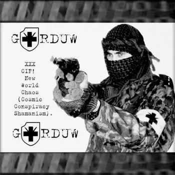 Gorduw - XXX CIF! New World Chaos (Cosmic Conspiracy Shamanism) Album Cover