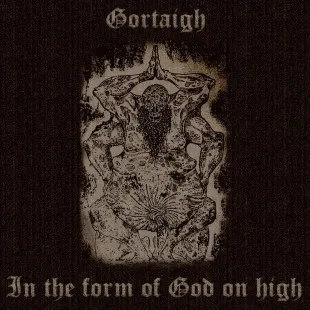 Gortaigh - In the Form of God on High Album Cover Artwork