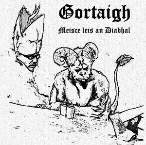 Gortaigh - Meisce leis an Diabhal Album Cover Artwork