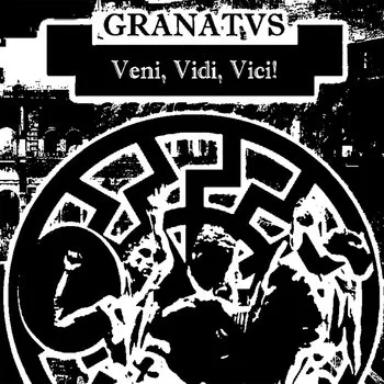 Granatus - Veni, Vidi, Vici! Album Cover