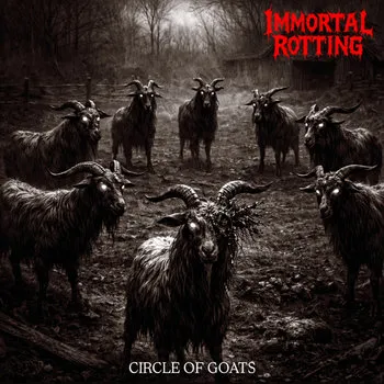 Immortal Rotting - Circle of Goats Album Cover