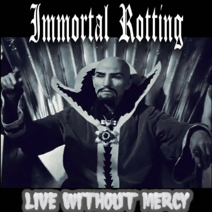 Immortal Rotting - Live Without Mercy Album Cover Artwork