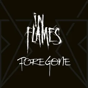 In Flames - Foregone Pt. 1 Album Cover