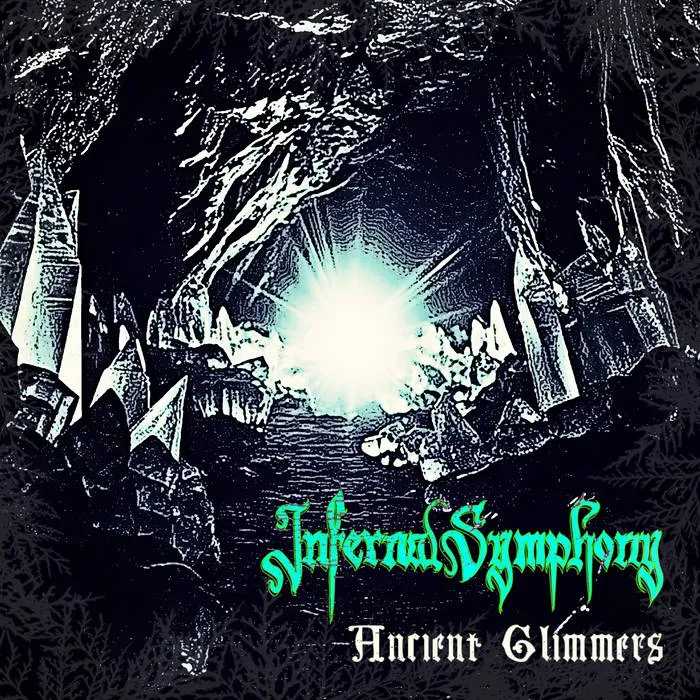 Infernal Symphony - Ancient Glimmers Album Cover