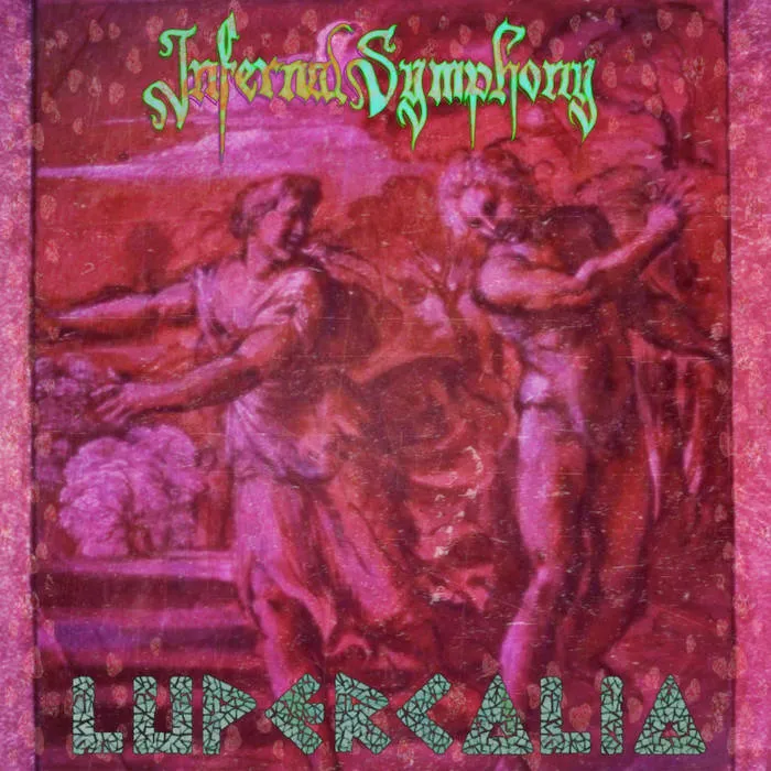 Infernal Symphony - Lupercalia Album Cover
