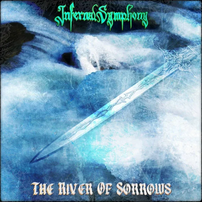 Infernal Symphony - The River Of Sorrows Album Cover