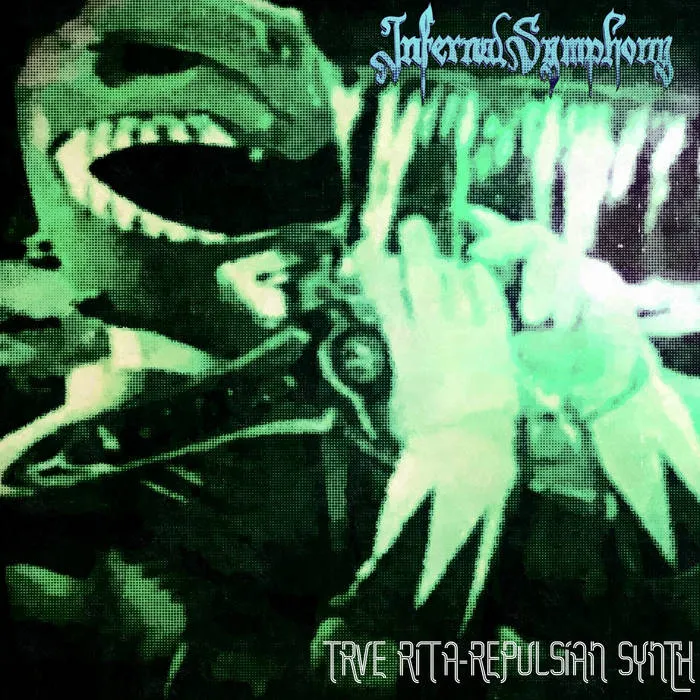 Infernal Symphony - Trve Rita-Repulsian Synth Album Cover