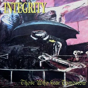 Integrity - Those Who Fear Tomorrow Album Cover Artwork