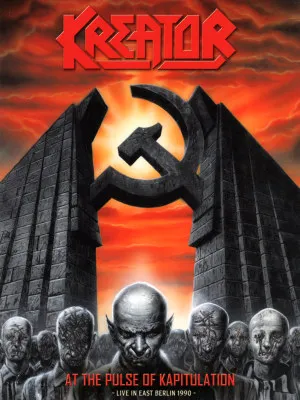 Kreator - At the Pulse of Kapitulation - Live in East Berlin 1990 Album Cover Artwork