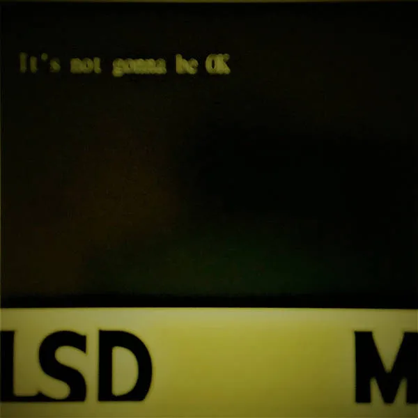 LSDoom - It's Not Gonna Be OK Album Cover