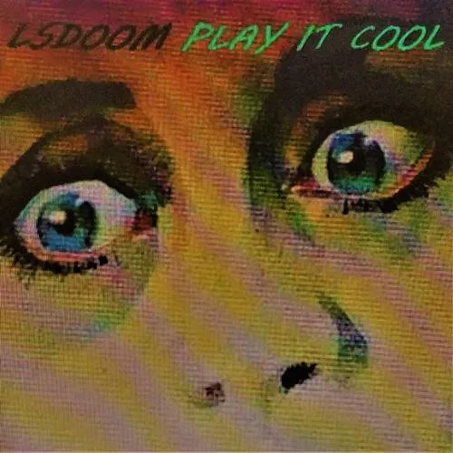 LSDoom - Play It Cool Album Cover Artwork