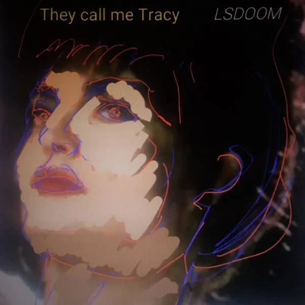 LSDoom - They Call Me Tracy Album Cover Artwork
