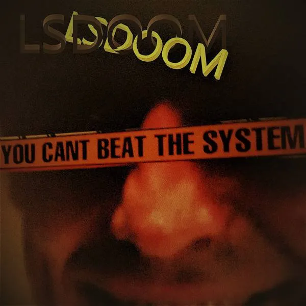 LSDoom - You Can't Beat the System Album Cover Artwork