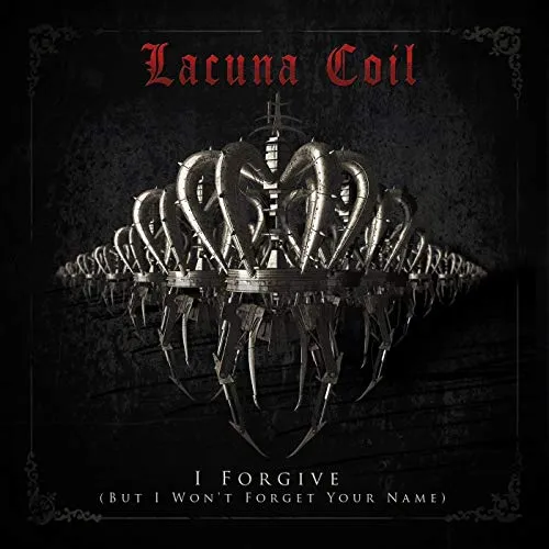 Lacuna Coil - I Forgive (but I Won't Forget Your Name) Album Cover