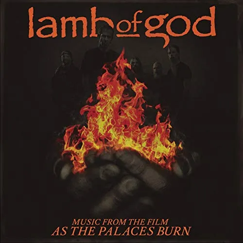 Lamb of God - Music from the film As the Palaces Burn Album Cover