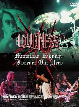 Loudness - Munetaka Higuchi Forever Our Hero - Loudness Live at Shibuya CC Hall- Album Cover Artwork