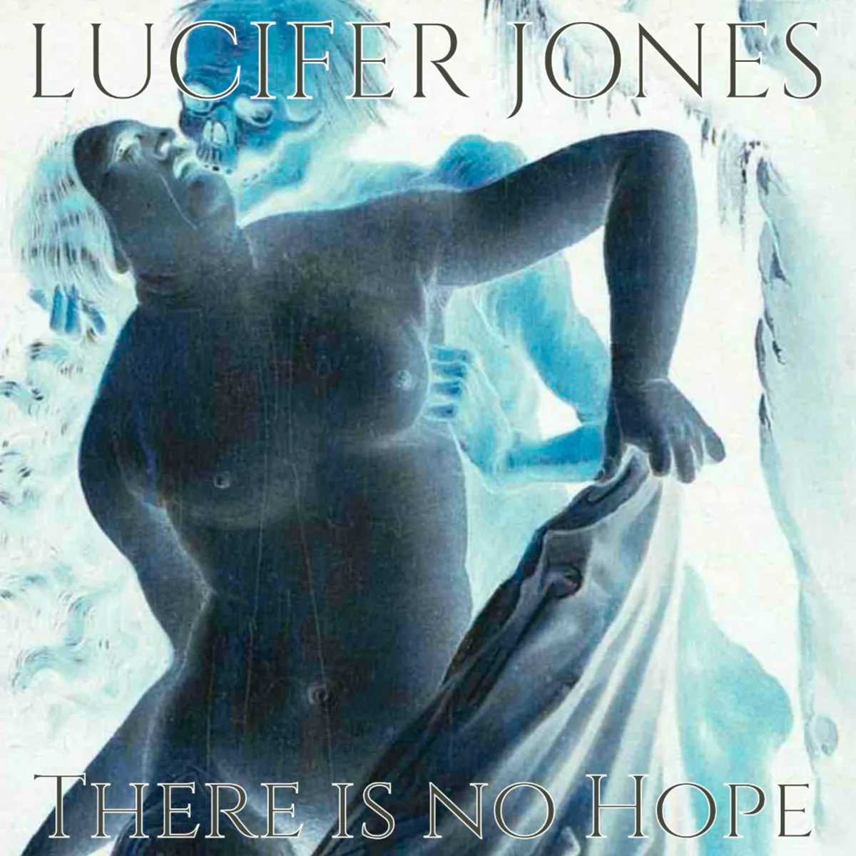 Lucifer Jones - There Is No Hope Album Cover