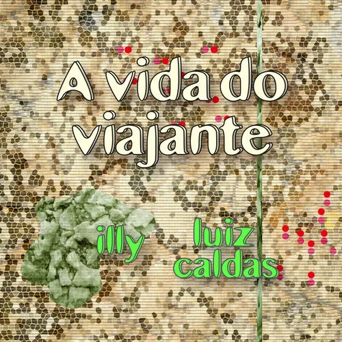 Luiz Caldas - A Vida do Viajante Album Cover