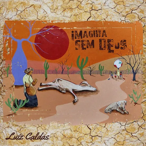 Luiz Caldas - Imagina Sem Deus Album Cover