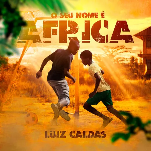 Luiz Caldas - O Seu Nome É África Album Cover