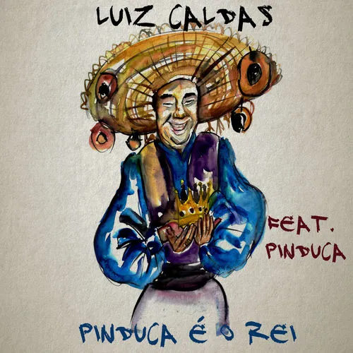 Luiz Caldas - Pinduca É o Rei Album Cover