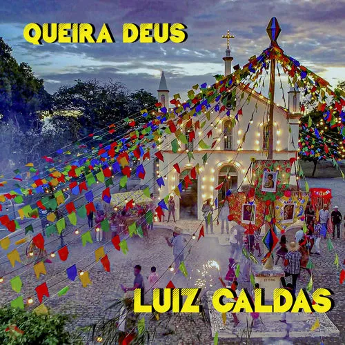 Luiz Caldas - Queira Deus Album Cover Artwork