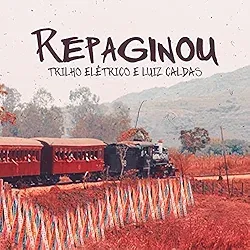 Luiz Caldas - Repaginou Album Cover