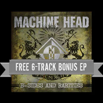 Machine Head - B-Sides & Rarities Album Cover