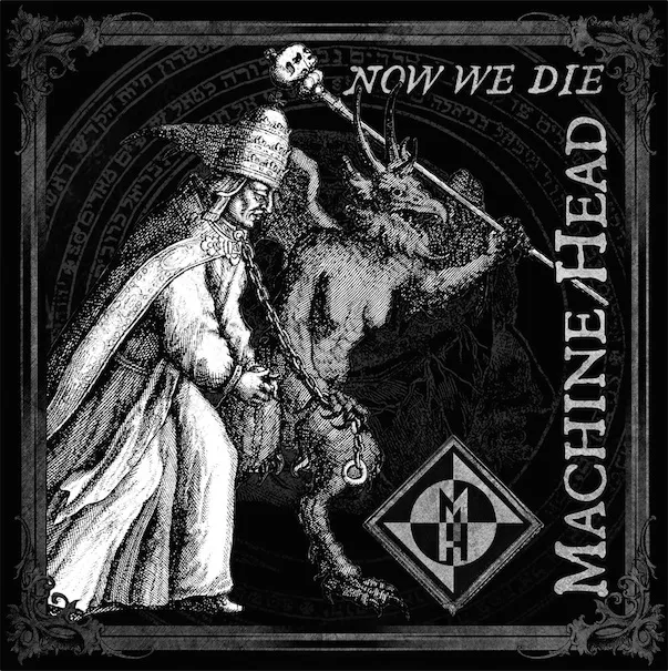 Machine Head - Now We Die Album Cover