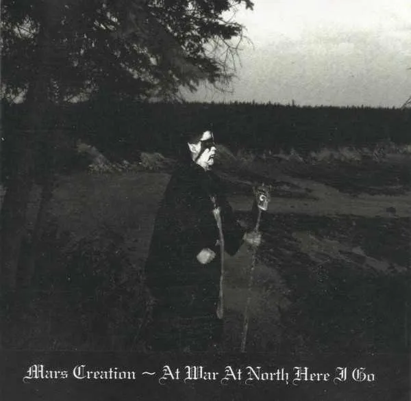 Mars Creation - At War at North Here I Go Album Cover Artwork