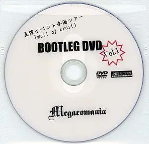 Megaromania - 主催イベント全国ツアー「Wail of Crest」Bootleg DVD Vol.1 Album Cover Artwork