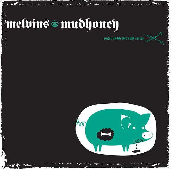 Melvins - Sugar Daddy Live Split Series 7 Album Cover Artwork
