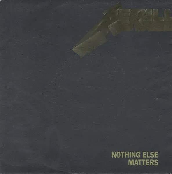 Nothing Else Matters Album Cover