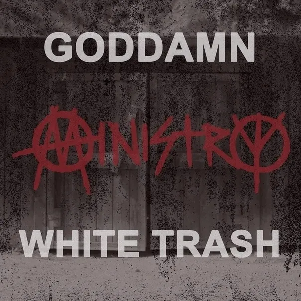 Goddamn White Trash