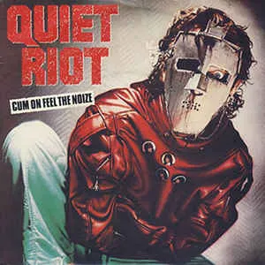 Cum On Feel the Noize