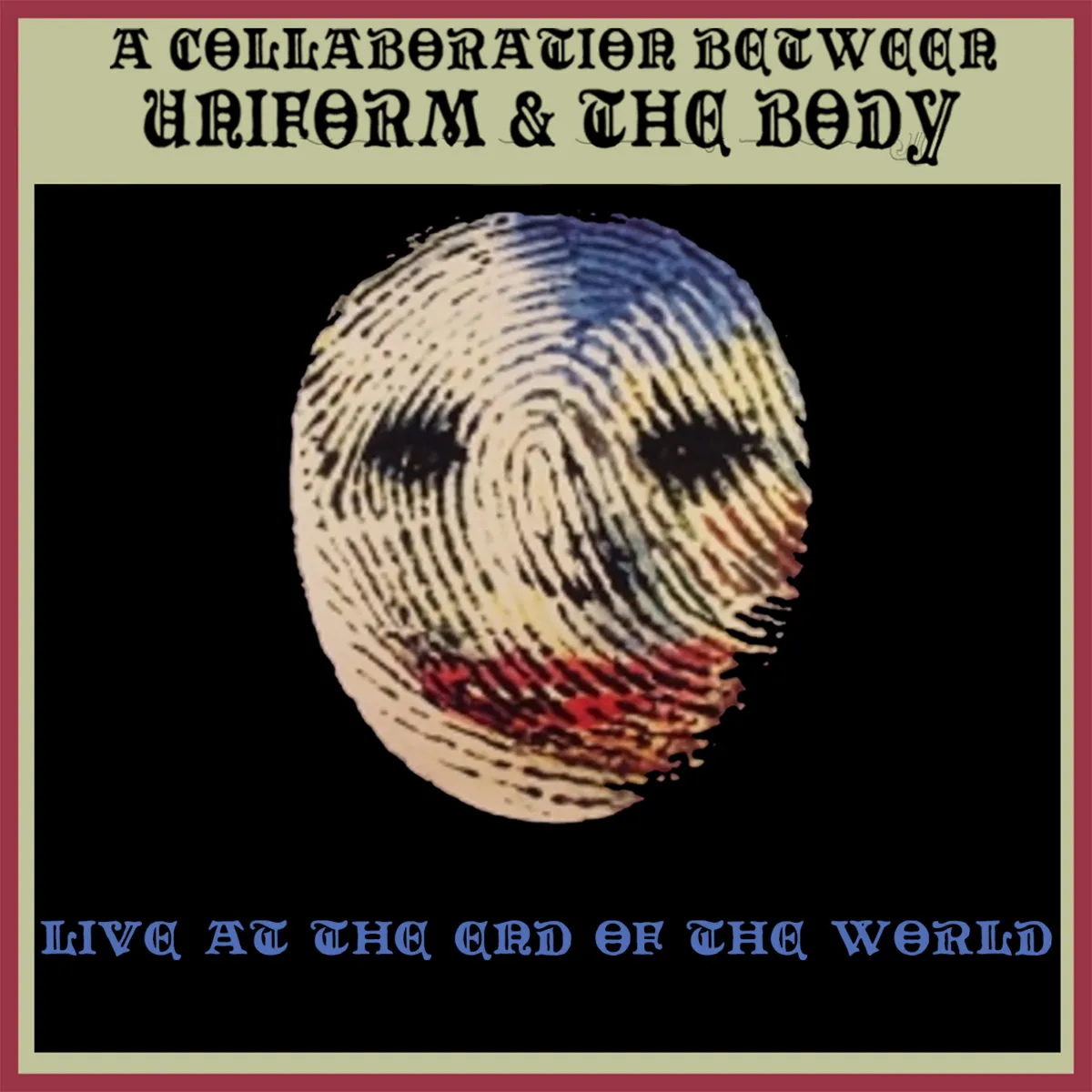 The Body - Live at the End of the World Album Cover Artwork