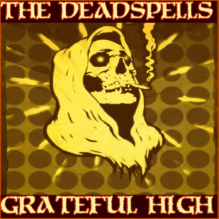 The Deadspells - Grateful High Album Cover Artwork