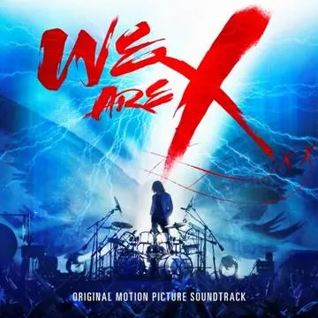 X Japan - We Are X - Original Motion Picture Soundtrack Album Cover