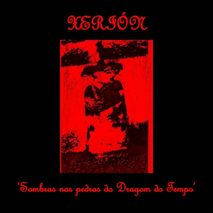 Xerión - Sombras nas Pedras do Dragom do Tempo Album Cover